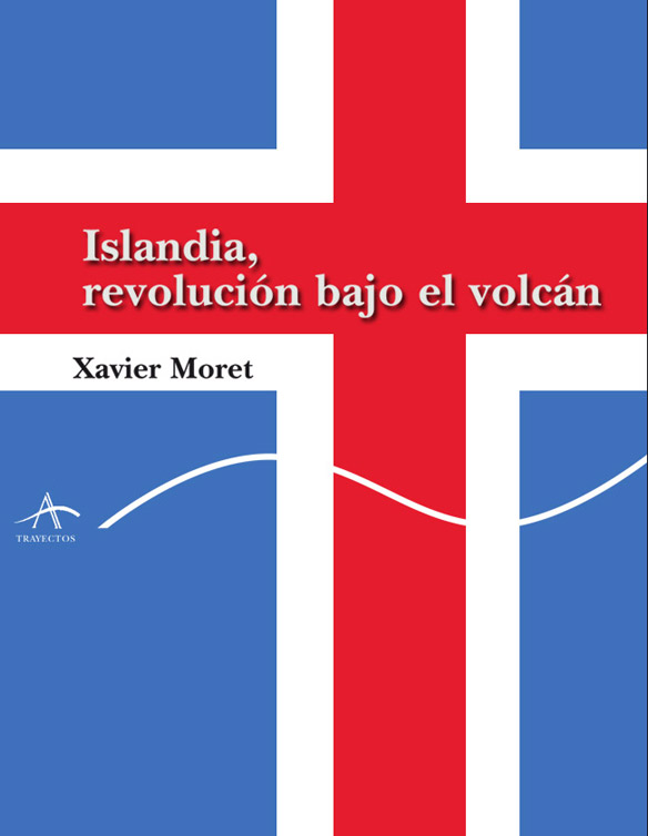 Islandia, revolución bajo el volcán