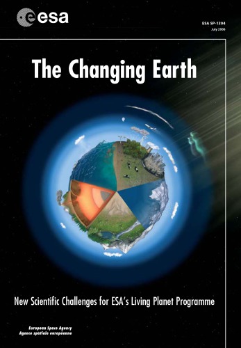 The Changing Earth – New Scientific Challenges for ESA’s Living Planet Programme