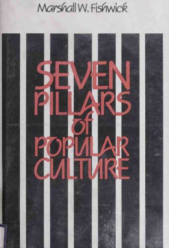 Seven Pillars of Popular Culture