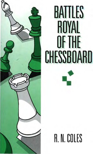 Battles royal of the chessboard