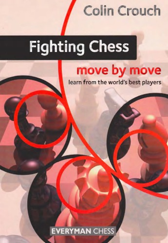 Fighting chess : move by move : learn from the world’s best players