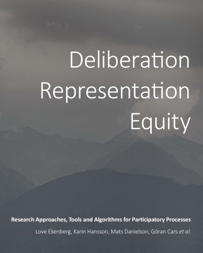 Deliberation, Representation, Equity: Research Approaches, Tools and Algorithms for Participatory Processes