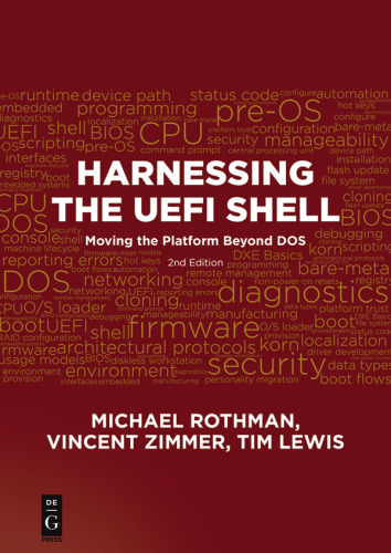 Harnessing the Uefi Shell: Moving the Platform Beyond DOS