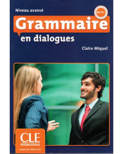 Grammaire en dialogues, niveau avance