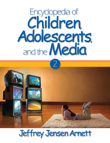 Encyclopedia of Children, Adolescents, and the Media: TWO-VOLUME SET