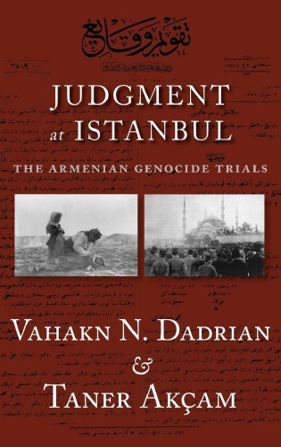 Judgment at Istanbul: The Armenian Genocide Trials