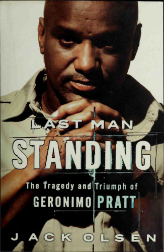 Last man standing : the tragedy and triumph of Geronimo Pratt