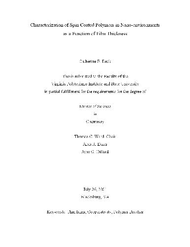 Characterization of Spin Coated Polymers in Nano-environments as a Function of Film Thickness