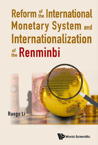 Reform of the international monetary system and internationalization of the renminbi