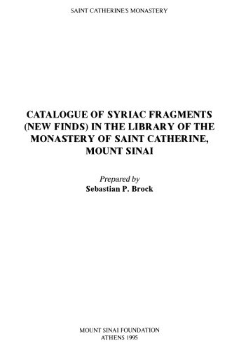 Catalogue of Syriac Fragments (New Finds) in the Library of the Monastery of Saint Catherine, Mount Sinai