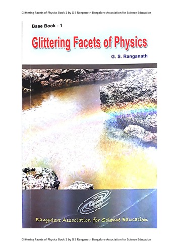 Glittering Facets of Physics Book 1 by G S Ranganath Bangalore Association for Science Education