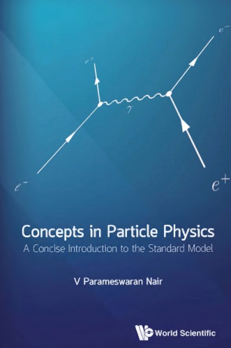 Concepts in Particle Physics : a Concise Introduction to the Standard Model