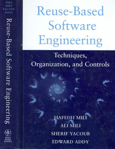 Reuse-Based Software Engineering: Techniques, Organizations, and Controls