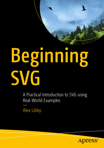 Beginning SVG: A Practical Introduction to SVG using Real-World Examples