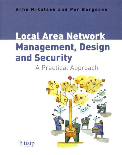 Local Area Network Management, Design & Security