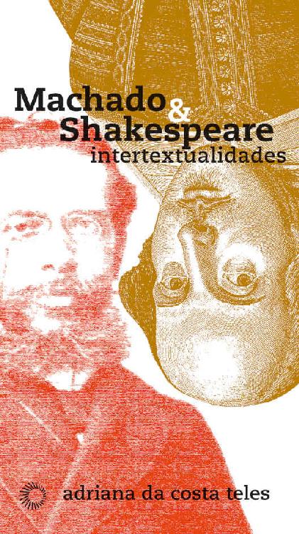 Machado & Shakespeare: Intertextualidades (Estudos)