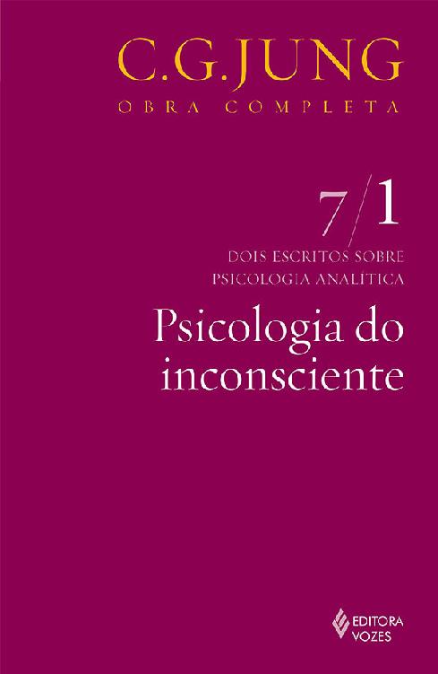 Psicologia do inconsciente (Obras completas de Carl Gustav Jung)