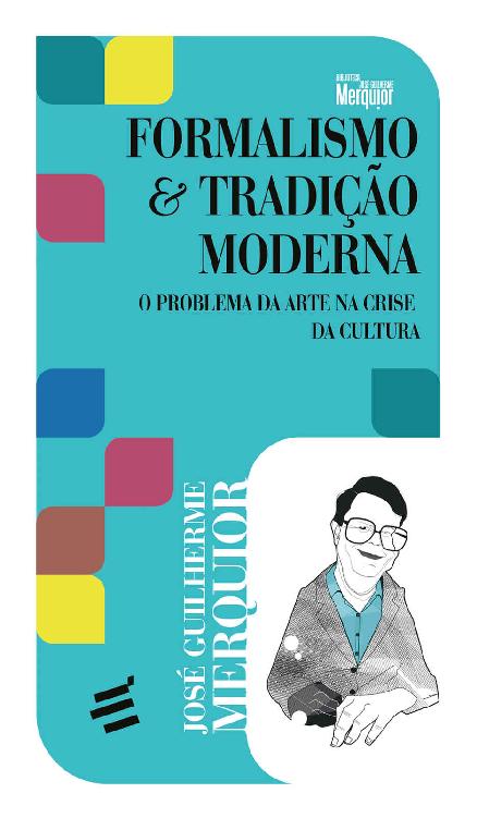 Formalismo & Tradição Moderna: O problema da arte na crise da cultura