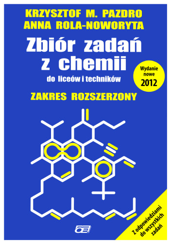 Zbiór zadań z chemii do liceów i techników. Zakres rozszerzony