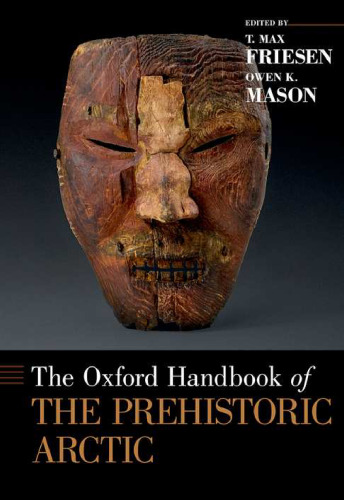 The Oxford Handbook of the Prehistoric Arctic