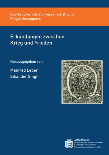 Erkundungen zwischen Krieg und Frieden