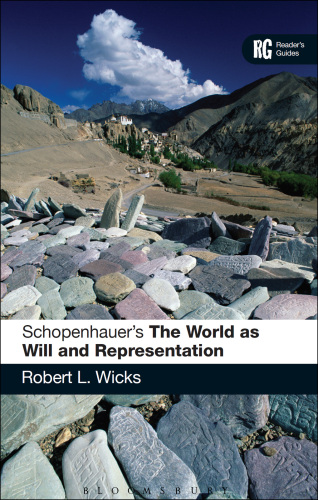 Schopenhauer’s ’The World as Will and Representation’: A Reader’s Guide