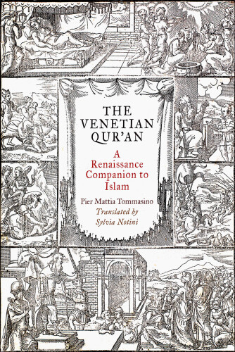 The Venetian Qur’an: A Renaissance Companion to Islam