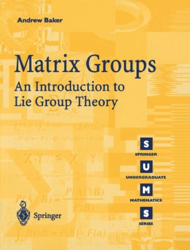 Matrix Groups An Introduction to Lie Group Theory