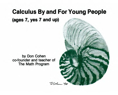 Calculus by and for Young People (ages 7, yes 7 and up)