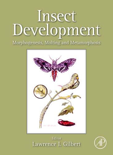 Insect Development: Morphogenesis, Molting and Metamorphosis