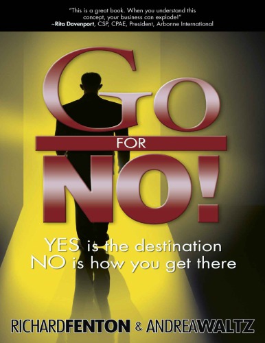 Go for no! : yes is the destination, no is how you get there