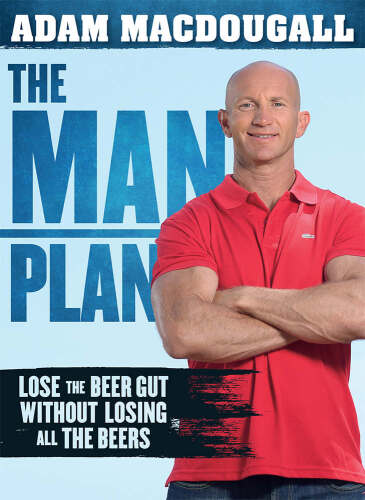 The Man Plan: Lose the beer gut without losing all the beers