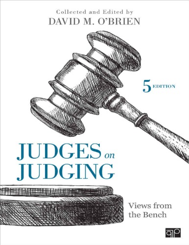 Judges on Judging: Views from the Bench