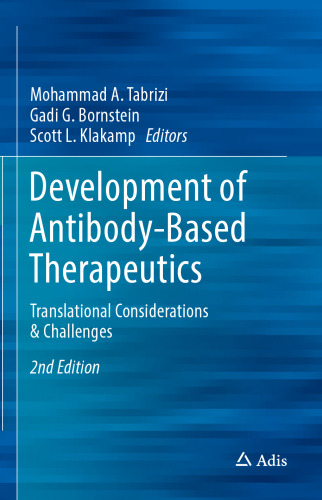 Development of Antibody-Based Therapeutics: Translational Considerations & Challenges