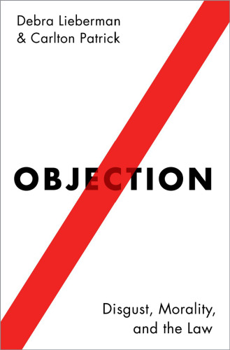 Objection: Disgust, Morality, and the Law