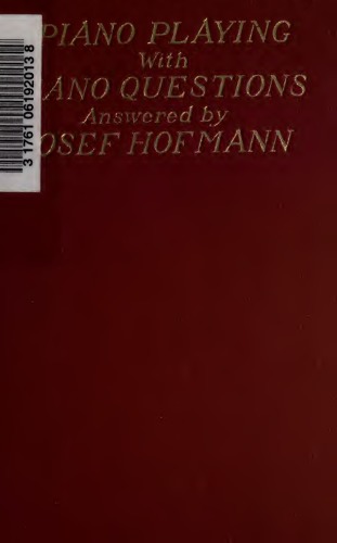 Piano questions answered by Josef Hofmann