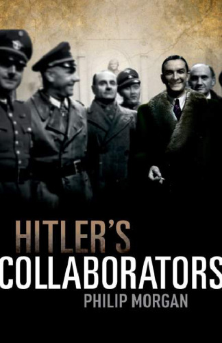 Hitler’s Collaborators: Choosing between bad and worse in Nazi-occupied Western Europe