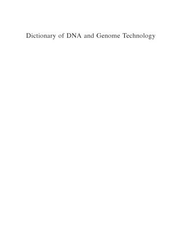 Dictionary of DNA and Genome Technology