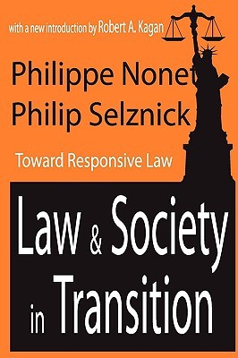 Law and Society in Transition: Toward Responsive Law