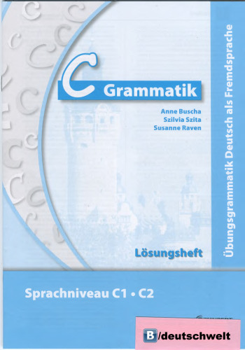 C Grammatik: Übungsgrammatik. Lösungsheft