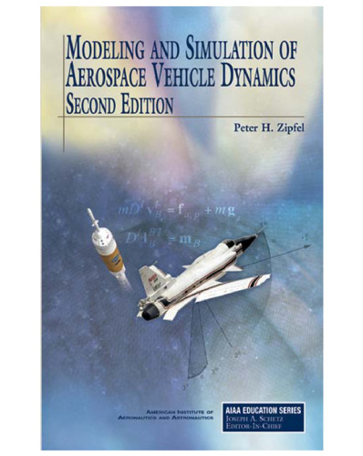 Modeling and simulation of aerospace vehicle dynamics