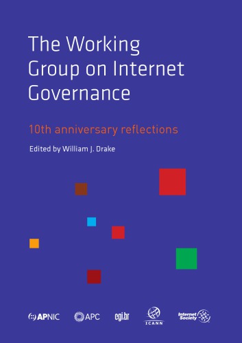 The Working Group on Internet Governance -10th Anniversary Reflections