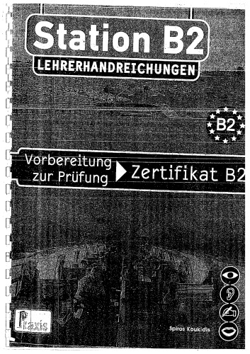 Station В2: Vorbereitung zur Prüfung Zertifikat B2. Lehrerhandreichungen