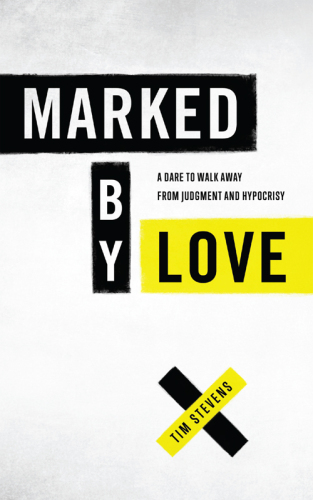 Marked by Love: It’s the Only Thing That Matters