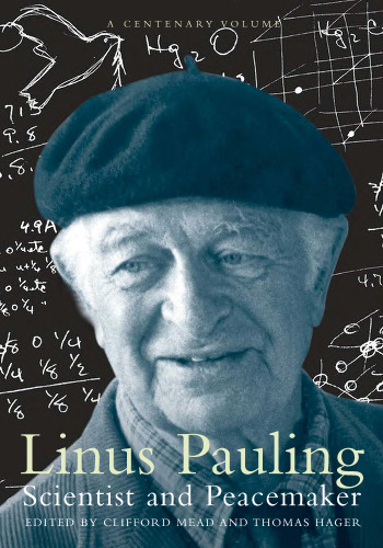 Linus Pauling: Scientist and Peacemaker