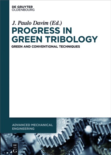 Progress in green tribology : green and conventional techniques