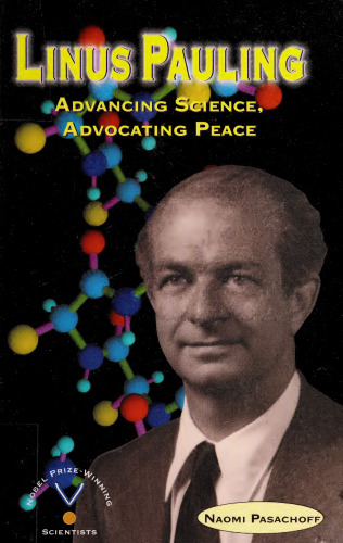 Linus Pauling: Advancing Science, Advocating Peace (Outstanding Science Trade Books for Students K-12 (Awards))