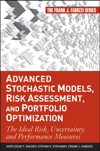 Advanced Stochastic Models, Risk Assessment, and Portfolio Optimization: The Ideal Risk, Uncertainty, and Performance Measures