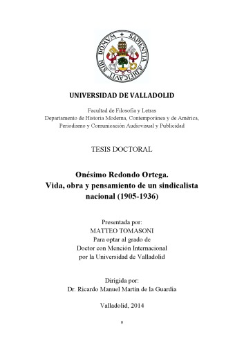 Onésimo Redondo Ortega. Vida, obra y pensamiento de un sindicalista nacional (1905-1936)