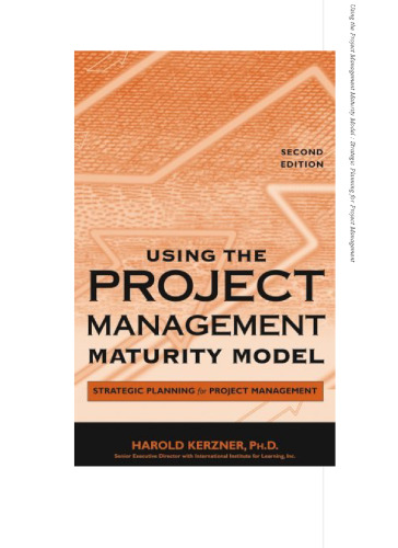 Using the Project Management Maturity Model: Strategic Planning for Project Management